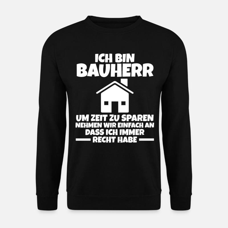 Ich Bin Bauherr - Unisex Pullover - Schwarz