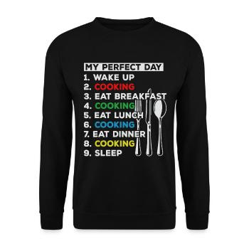 My Perfect Day Wake Up Cooking Food Lover Chefs Fo - Unisex Pullover - Schwarz - Vorne - Alina (178cm) & Michal (187cm)