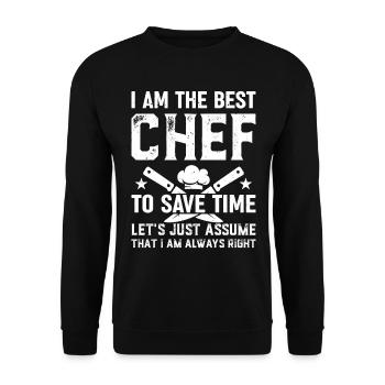 Je suis le meilleur chef pour gagner du temps, supposons simplement - Sweat-shirt Unisexe - noir - Devant - Alina (178cm) & Michal (187cm)