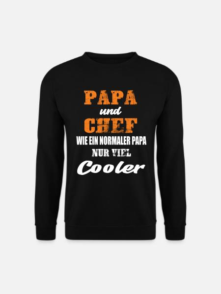 Papa und Chef - Unisex Pullover - Schwarz