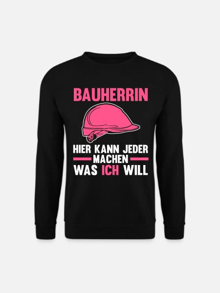 Bauherrin - Unisex Pullover - Schwarz
