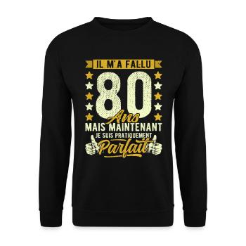 80 Ans Anniversaire Humour 80ème il m'a fallu 80 - Sweat-shirt Unisexe - noir - Devant - Alina (178cm) & Michal (187cm)