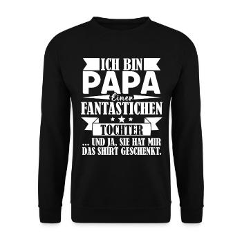 Ich bin Papa einer fantastischen Tochter Vater - Unisex Pullover - Schwarz - Vorne - Alina (178cm) & Michal (187cm)