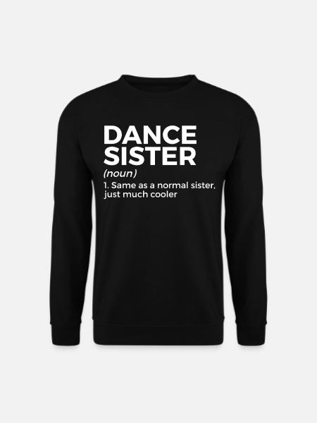 Danse pour danseurs - Sweat-shirt Unisexe - noir