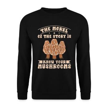 La morille de l’histoire est de connaître vos champignons - Sweat-shirt Unisexe - noir - Devant - Alina (178cm) & Michal (187cm)