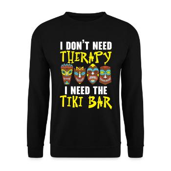 Je n’ai pas besoin de thérapie, j’ai besoin du Tiki-B - Sweat-shirt Unisexe - noir - Devant - Alina (178cm) & Michal (187cm)