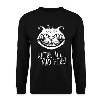 Nous sommes tous fous ici Chat du Cheshire pour les amoureux des chats - Sweat-shirt Unisexe - noir - Devant - Alina (178cm) & Michal (187cm)
