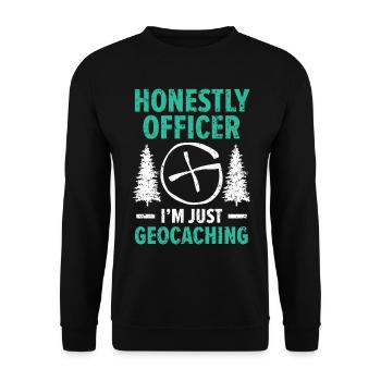 Honest Officer, I'm just geocaching geocache - Unisex Sweatshirt - black - Front - Alina (178cm) & Michal (187cm)