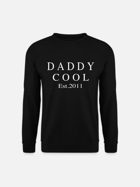 Daddy Cool est 2011 - Unisex Sweatshirt - black