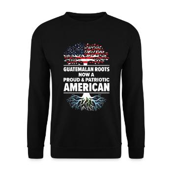 Born Guatemalan Guatemala American USA Citizenship - Unisex Sweatshirt - black - Front - Alina (178cm) & Michal (187cm)