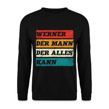 Werner Der Mann Der Alles Kann Vorname Werner - Unisex Pullover - Schwarz - Vorne - Alina (178cm) & Michal (187cm)