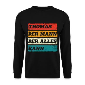 Thomas Der Mann Der Alles Kann Vorname Thomas - Unisex Pullover - Schwarz - Vorne - Alina (178cm) & Michal (187cm)