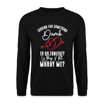Dumb Wedding Heart Couple Relationship Romance - Unisex Sweatshirt - black - Front - Alina (178cm) & Michal (187cm)