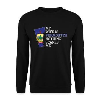 Nothing Scares Me Vermonter Wife Vermont - Unisex Sweatshirt - black - Front - Alina (178cm) & Michal (187cm)