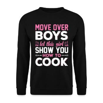Move Over Boys Laissez cette fille vous montrer comment cuisiner - Sweat-shirt Unisexe - noir - Devant - Alina (178cm) & Michal (187cm)