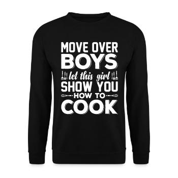 Move Over Boys Laissez cette fille vous montrer comment cuisiner - Sweat-shirt Unisexe - noir - Devant - Alina (178cm) & Michal (187cm)