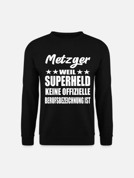Metzger Superheld Spruch - Unisex Pullover - Schwarz