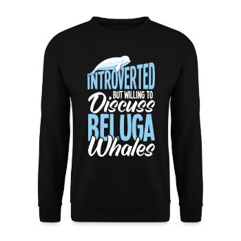 Beluga Whale Beluga Whale Whale Watching Dolphin Dolphin - Unisex Sweatshirt - black - Front - Alina (178cm) & Michal (187cm)