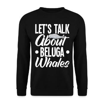 Beluga Whale Beluga Whale Whale Watching Dolphin Dolphin - Unisex Sweatshirt - black - Front - Alina (178cm) & Michal (187cm)