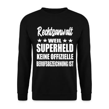 Rechtsanwalt Superheld Spruch - Unisex Pullover - Schwarz - Vorne - Alina (178cm) & Michal (187cm)