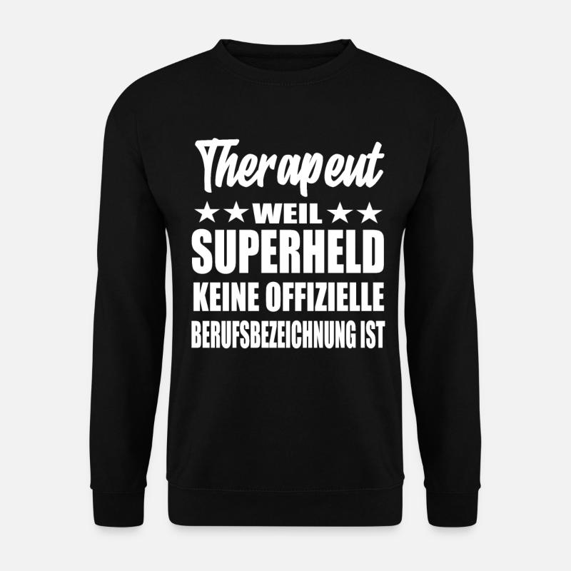 Therapeut Superheld Spruch - Unisex Pullover - Schwarz