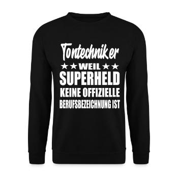 Tontechniker Superheld Spruch - Unisex Pullover - Schwarz - Vorne - Alina (178cm) & Michal (187cm)