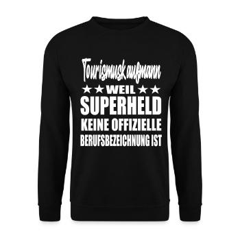 Tourismuskaufmann Superheld Spruch - Unisex Pullover - Schwarz - Vorne - Alina (178cm) & Michal (187cm)