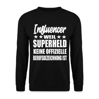 Influencer Superheld Spruch - Unisex Pullover - Schwarz - Vorne - Alina (178cm) & Michal (187cm)