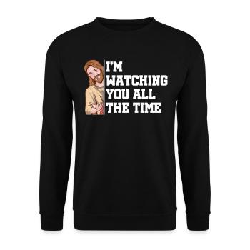 I'm watching you all the time Believe God - Unisex Sweatshirt - black - Front - Alina (178cm) & Michal (187cm)