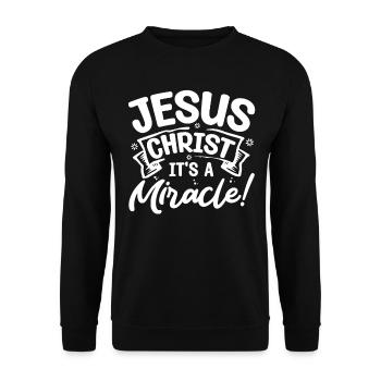 Jésus-Christ C’est un miracle de chrétien - Sweat-shirt Unisexe - noir - Devant - Alina (178cm) & Michal (187cm)