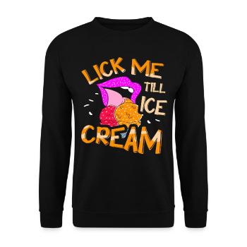 Lick Me Till Ice Cream Lover - Unisex Pullover - Schwarz - Vorne - Alina (178cm) & Michal (187cm)