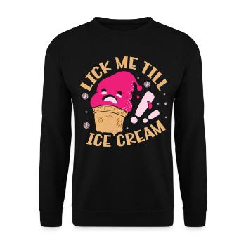 Lick Me Till Ice Cream Lover - Unisex Pullover - Schwarz - Vorne - Alina (178cm) & Michal (187cm)