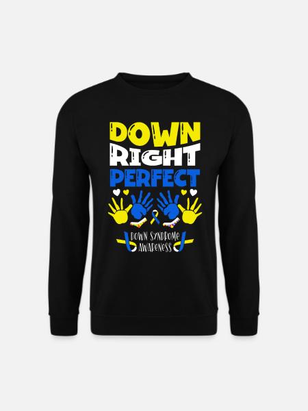 Down Right Perfect Down-syndrom-bewusstsein - Unisex Pullover - Schwarz