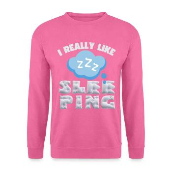 Schlafen, Schlaf, lustiger Spruch mit Kissen - Unisex Pullover - Pink - Vorne