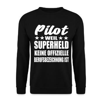 Pilot Superheld Spruch - Unisex Pullover - Schwarz - Vorne - Alina (178cm) & Michal (187cm)