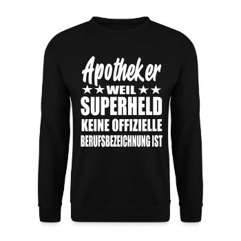 Apotheker Superheld Spruch - Unisex Pullover - Schwarz - Vorne - Alina (178cm) & Michal (187cm)