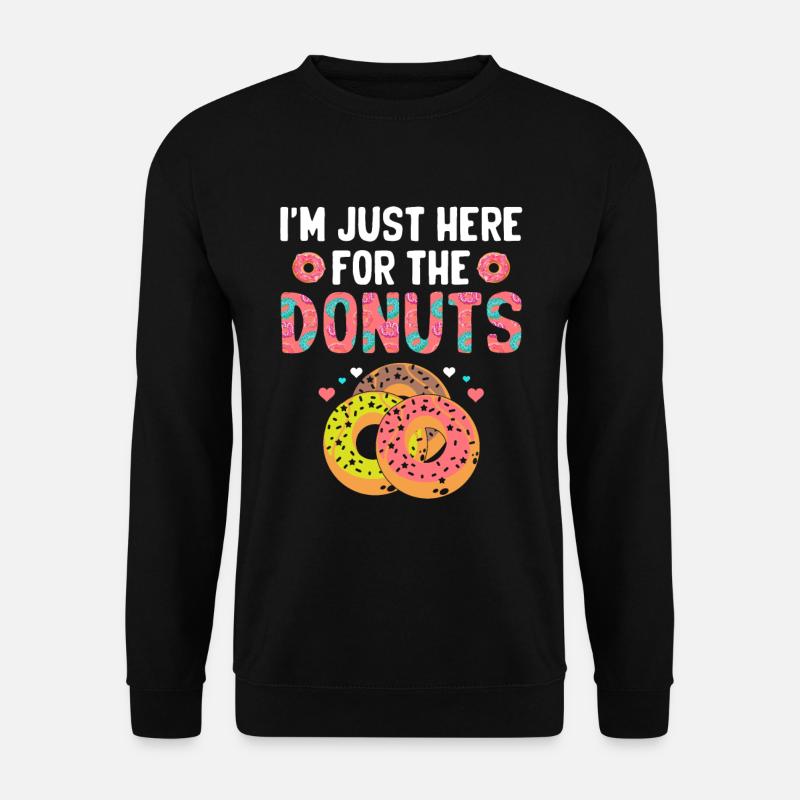 Ich Bin Nur Für Den Donuts-donut-donut-liebhaber - Unisex Pullover - Schwarz
