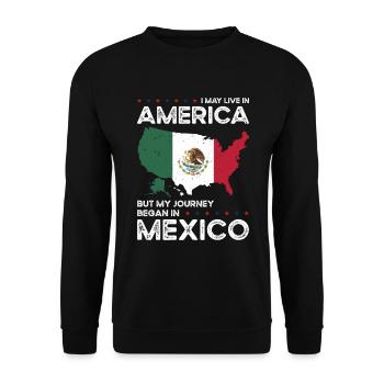 Born Mexican Mexico American USA Citizenship - Unisex Sweatshirt - black - Front - Alina (178cm) & Michal (187cm)