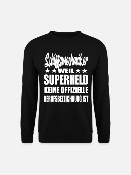 Schiffsmechaiker Superheld Spruch - Unisex Pullover - Schwarz