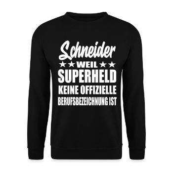 Schneider Superheld Spruch - Unisex Pullover - Schwarz - Vorne - Alina (178cm) & Michal (187cm)
