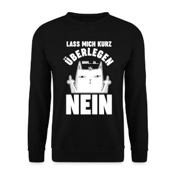 Lass mich kurz überlegen NEIN - Unisex Pullover - Schwarz - Vorne - Alina (178cm) & Michal (187cm)