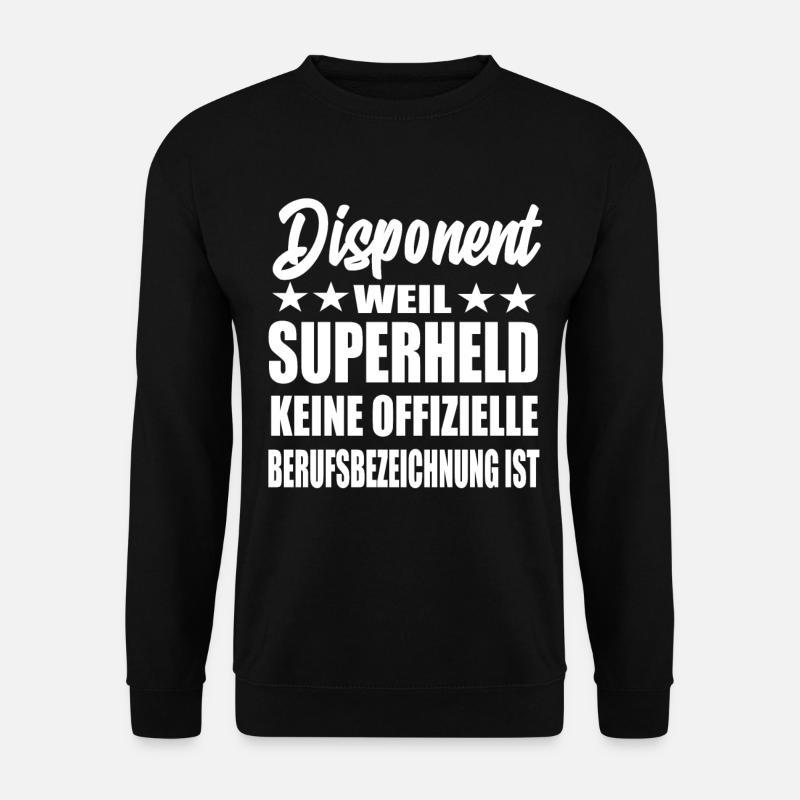 Disponent Superheld Spruch - Unisex Pullover - Schwarz