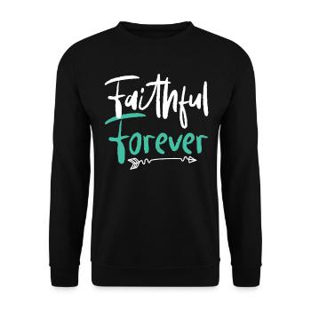 Faithful forever Christian faith in God Jesus - Unisex Sweatshirt - black - Front - Alina (178cm) & Michal (187cm)