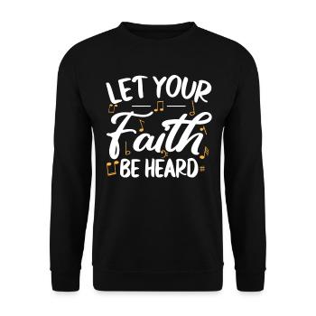 Let Your Faith Be Heard Music Christian - Unisex Sweatshirt - black - Front - Alina (178cm) & Michal (187cm)