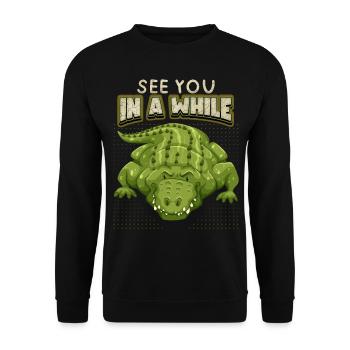Krokodil Spruch, See-You-In-A-While, Comic, Pun - Unisex Pullover - Schwarz - Vorne - Alina (178cm) & Michal (187cm)