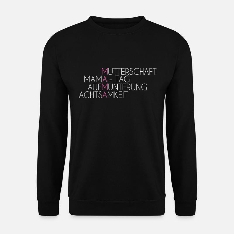 Mama Geschenk Spruch - Unisex Pullover - Schwarz