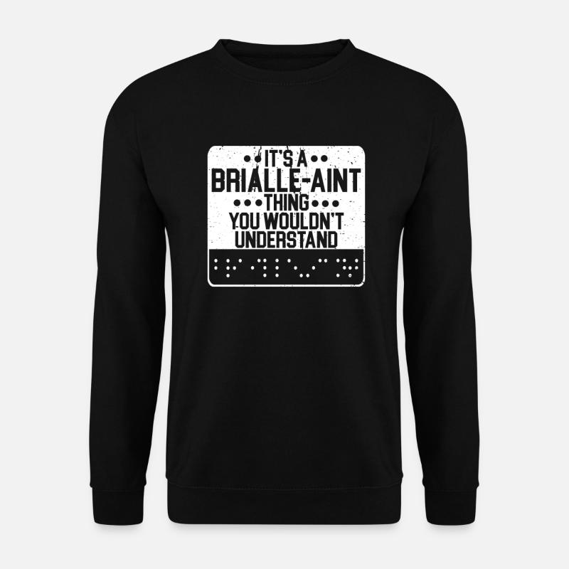 Conscience de la cécité aveugle en braille - Sweat-shirt Unisexe - noir