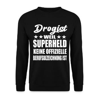 Drogist Superheld Spruch - Unisex Pullover - Schwarz - Vorne - Alina (178cm) & Michal (187cm)