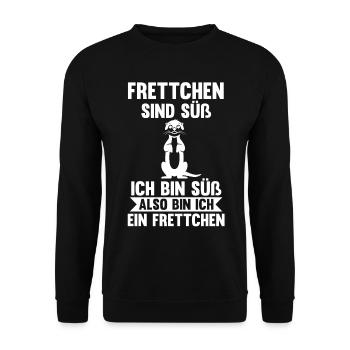 Frettchen sind süß ich bin süß also bin ich ein Fr - Unisex Pullover - Schwarz - Vorne - Alina (178cm) & Michal (187cm)