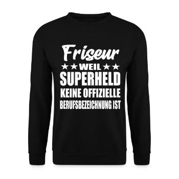 Friseur Superheld Spruch - Unisex Pullover - Schwarz - Vorne - Alina (178cm) & Michal (187cm)